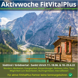 Aktivwoche Südtirol - Gesundheitswoche Fastenwandern in den Dolomiten